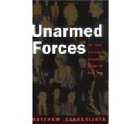 Unarmed Forces by Matthew Evangelista Matthew Evangelista (Auteur)