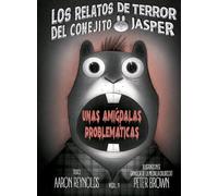 Unas amígdalas problemáticas: Los relatos de terror del conejito Jasper