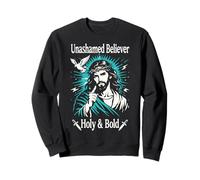 Unashamed Believer Holy Christian Jésus Faith Romains 1:16 Sweatshirt