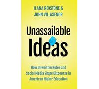 Unassailable Ideas: How Unwritten Rules and Social Media Shape Discourse in American Higher Education