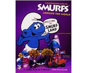 Unauthorized Guide to Smurfs Around the World, Schiffer Book for Collectors Series Joyce Losonsky, Terry Losonsky (Auteur)
