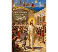 Unautorisierte Chroniken des Neuen Testaments