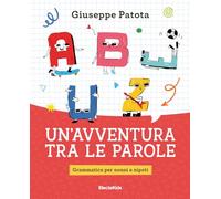 Un'avventura tra le parole. Grammatica per nonni e nipoti