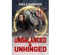 Unbalanced & Unhinged Unbalanced, #4 - Wes Cambron - Rowan Prose Publishing - ebook (ePub) - Livre