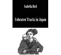 Unbeaten Tracks In Japan