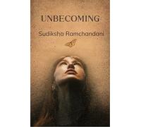 UNBECOMING A Journey of Letting Go and Finding Wholeness