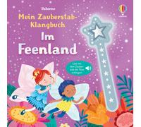 unbekannt Mein Zauberstab-Klangbuch: Im Feenland: Lass mit dem Zaub (Board book)