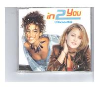 IN 2 YOU-UNBELIEVABLE -CDS-