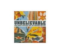 Various Artists – Unbelievable – 39 titres