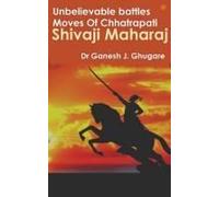 Unbelievable Battles Moves Of Chhatrapati Shivaji Maharaj