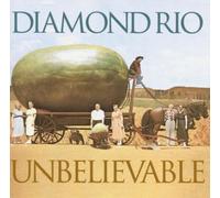 Unbelievable by Diamond Rio (1998-07-28)