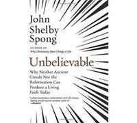 Unbelievable by John Shelby Spong Paperback Book John Shelby Spong (Auteur)