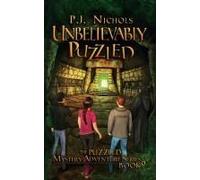 Unbelievably Puzzled (The Puzzled Mystery Adventure Series