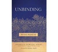 Unbinding: The Grace Beyond Self - [Version Originale] Inconnu (Auteur)