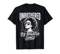 Unbothered by Negative Souls T-Shirt