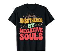 Unbothered by Negative Souls T-Shirt