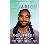 Unbothered: The Power of Choosing Joy - A Beloved Entertainer's Intimate Guide to Wholeness, Love, and Spiritual Wellness