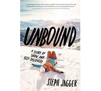 Unbound: A Story of Snow and Self-Discovery