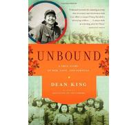 Unbound: A True Story Of War, Love, And Survival