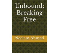 Unbound: Breaking Free