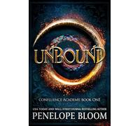 Unbound (Confluence Academy Book 1): The overnight TikTok romantasy sensation for fans of Fourth Wing and Zodiac Academy!