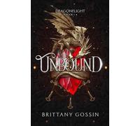 Unbound: Dragonflight Book 1