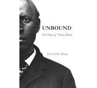 UNBOUND: The Story of Henry Bruin