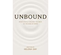 Unbound: What's Really Holding You Back at the Edge of More