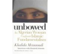 Unbowed, Critical Authors & Issues Elisabeth Schemla, Khalida Messaoudi (Auteur)