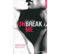Unbreak me - Tome 01