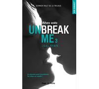 Unbreak me - Tome 03