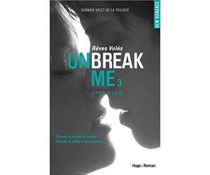 Unbreak me - Tome 03