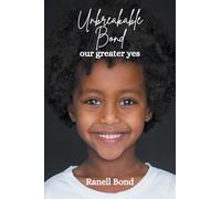 Unbreakable Bond: our greater yes