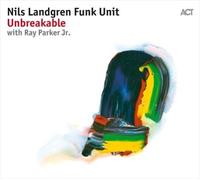 Unbreakable [Digipak] by The Nils Landgren Funk Unit [CD] NEUF