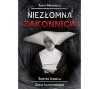 Unbreakable Nun - Anna Mandrela (Buch auf Polnisch)