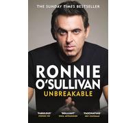 Unbreakable: The Instant Sunday Times Bestseller 'Reading this is like watching an O'Sullivan Break' Stephen Fry