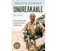 Unbreakable: The trailblazing SAS soldier who never backed down