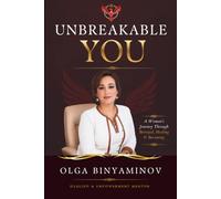 Unbreakable You: A Woman’s Journey Through Betrayal, Healing, and Becoming