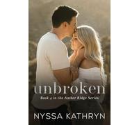 Unbroken: A Small Town, Second Chance, Romantic Suspense