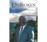 Unbroken: A Story of Adversity and Resilience