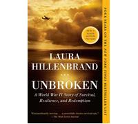 Unbroken – Une histoire de la Seconde Guerre mondiale : survie, résilience et rédemption