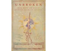UNBROKEN: Man, Myth and Magic Combat Climate Change