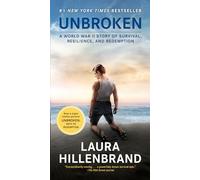 Unbroken (Movie Tie-in Edition): A World War II Story of Survival, Resilience, and Redemption