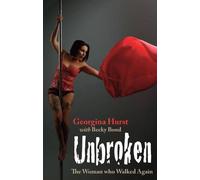 Unbroken: The Woman who Walked Again