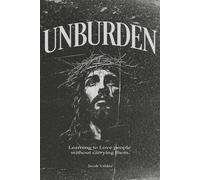 UNBURDEN: Learning to Love people without carring them
