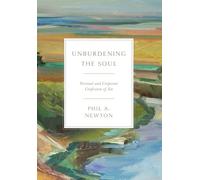 Unburdening the Soul: Personal and Corporate Confession of Sin