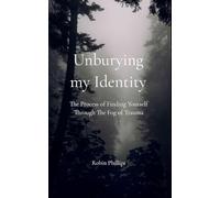 Unburying My Identity The Process of Finding Yourself Through The Fog of Trauma
