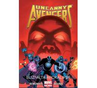 Uncanny Avengers : Scars of the Apocalypse Volume 2