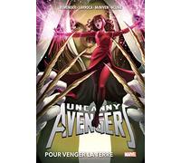 Uncanny Avengers T02: Pour venger la Terre Rick Remender (Auteur), Salvador Larroca (Dessinateur), Daniel Acuña (Dessinateur), Steve McNiven (Dessinateur)