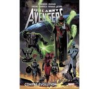 Uncanny Avengers T03 : Contre-évolution Cullen Bunn (Auteur), Daniel Acuña (Dessinateur), Rick Remender (Auteur), Paul Renaud (Dessinateur), Salvador Larroca (Dessinateur)